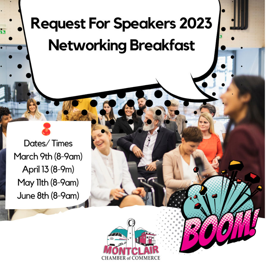 Request for Speakers 2023 for our monthly Networking Breakfast at the Montclair Chamber of Commerce