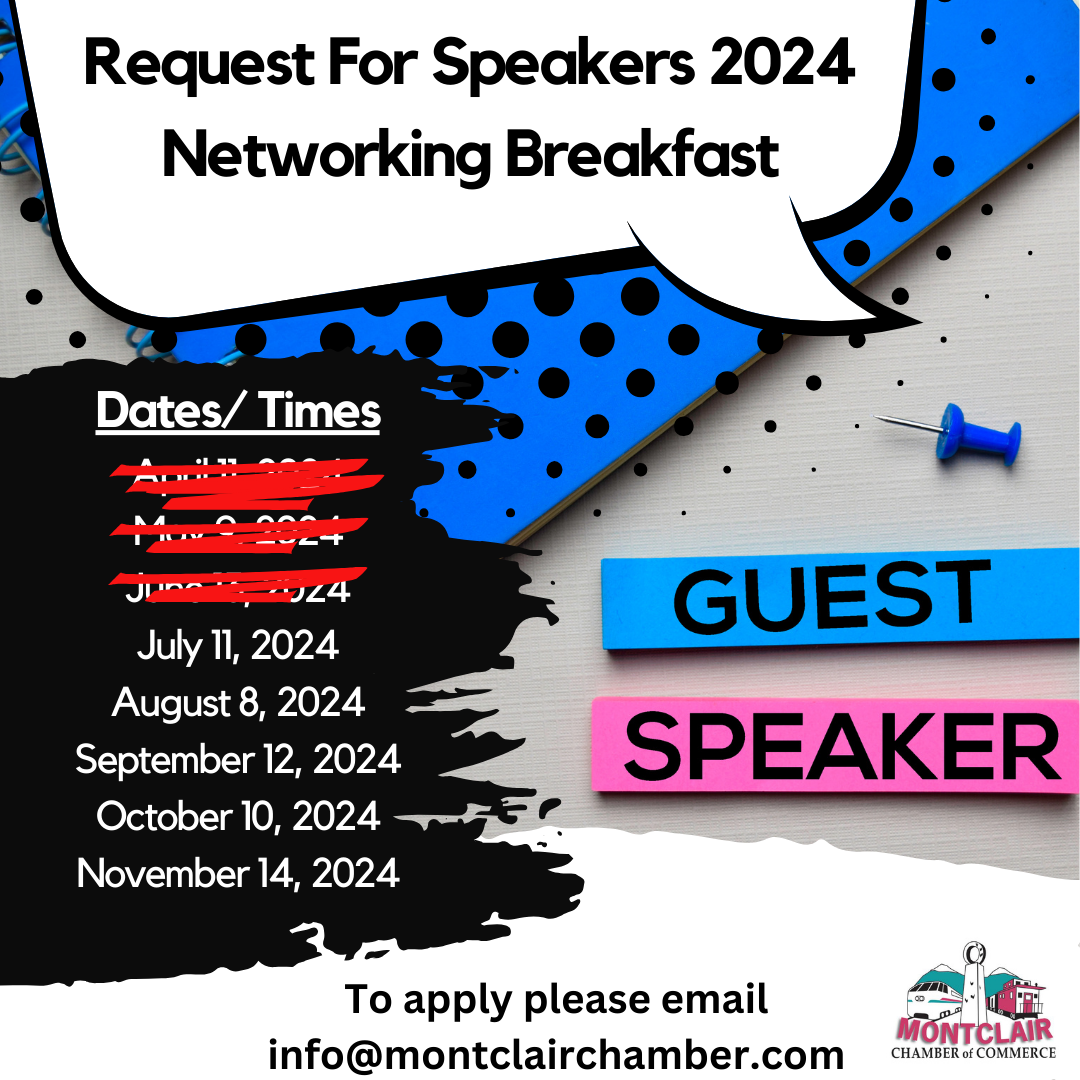 Request for Speakers 2023 for our monthly Networking Breakfast at the Montclair Chamber of Commerce