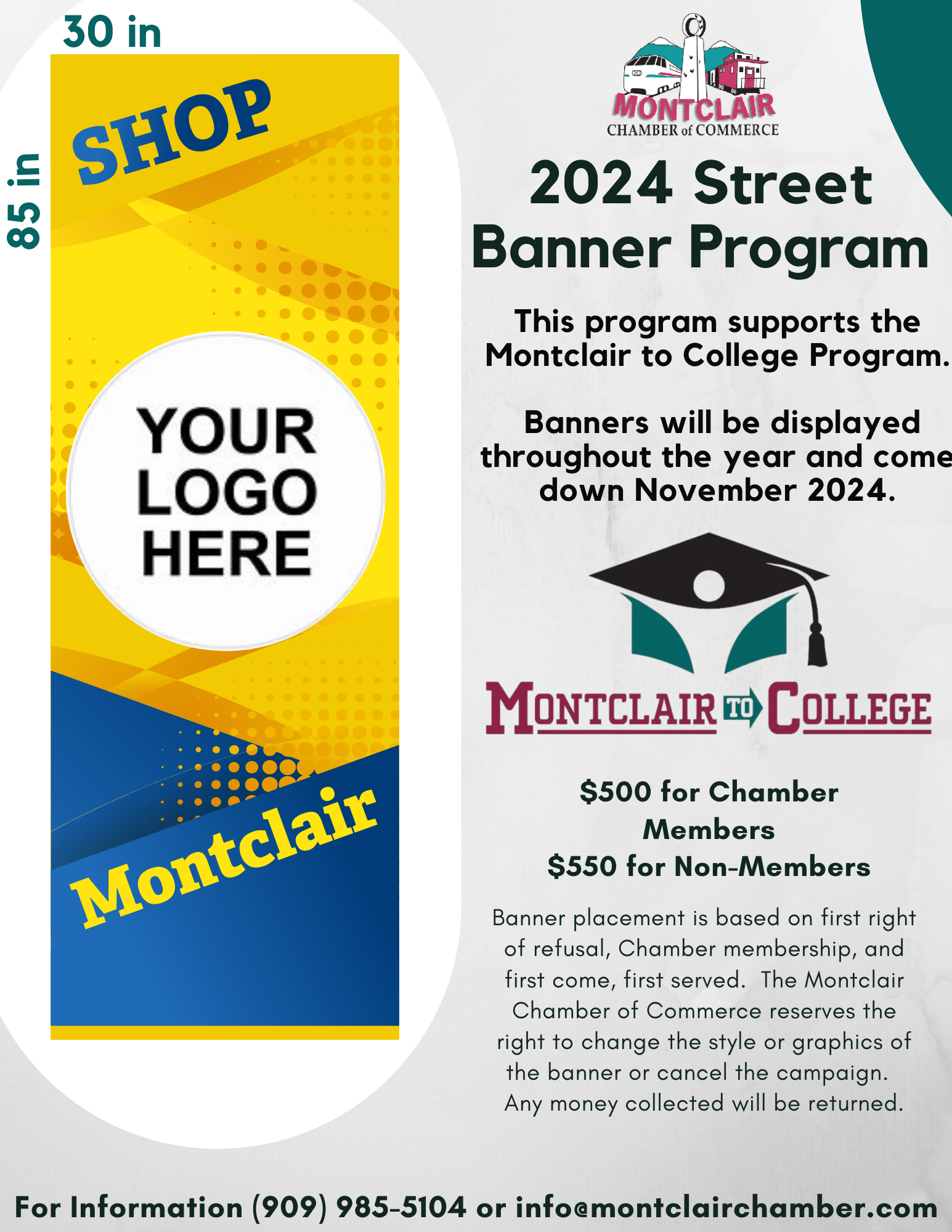 2024 Street Banner Program - supporting the Montclair to College Program. $500 for Chamber Members, $550 for non-members. More information: (909) 985-5104 or info@montclairchamber
